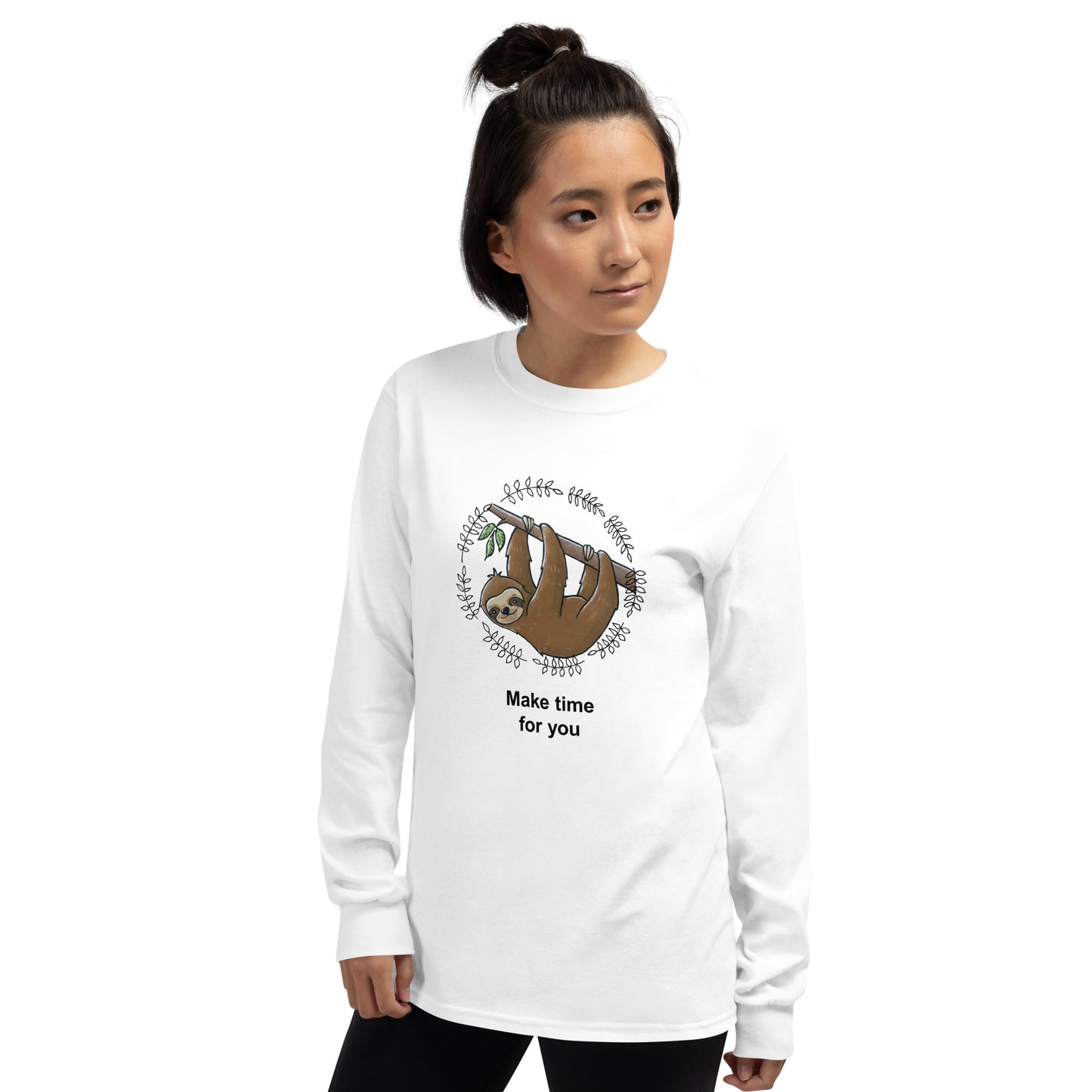 Sloth Care "Make time for you" Long Sleeve Shirt