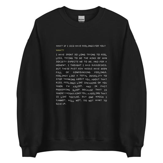 Unisex Sweatshirt Polin quote "What if I did have feelings..."