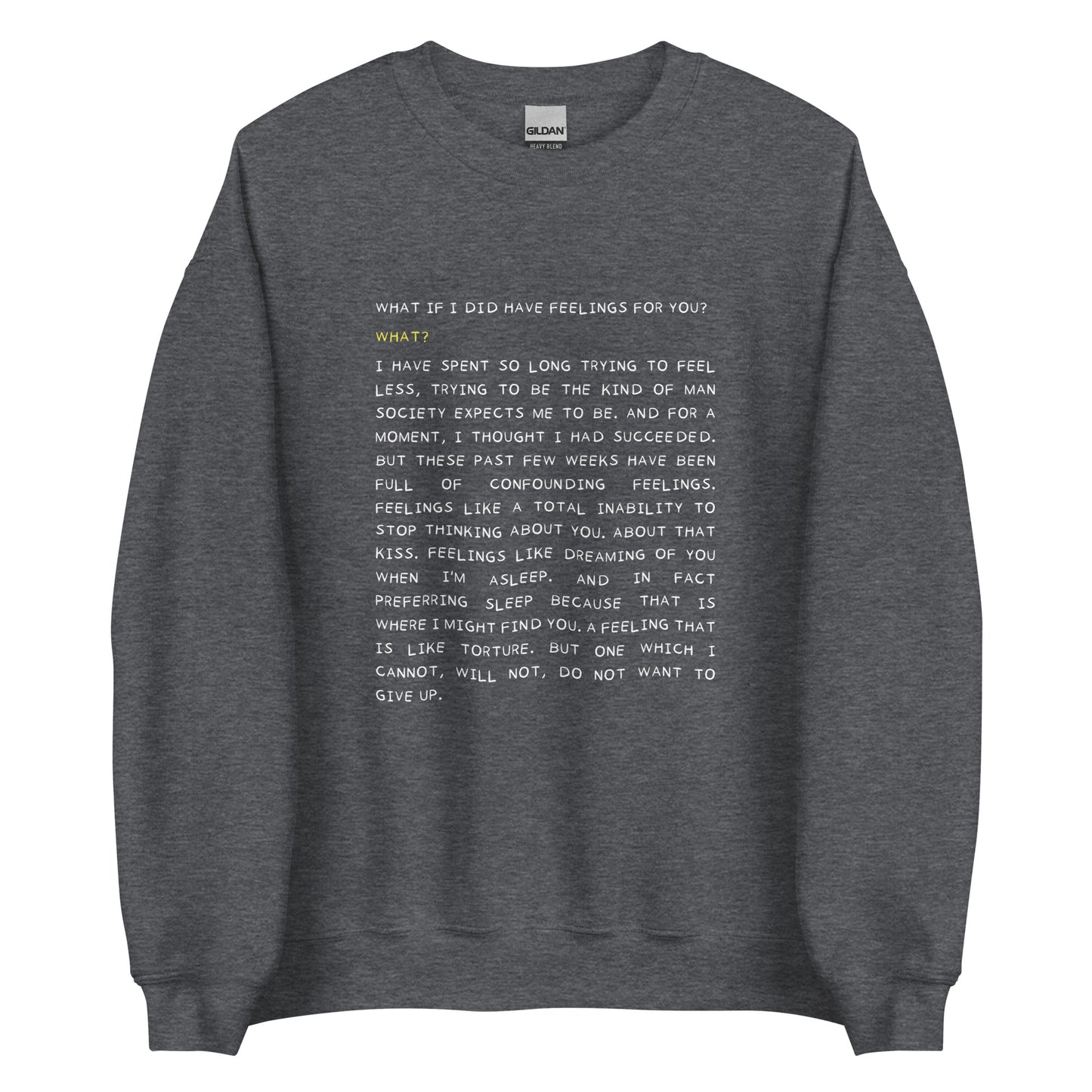 Unisex Sweatshirt Polin quote "What if I did have feelings..."