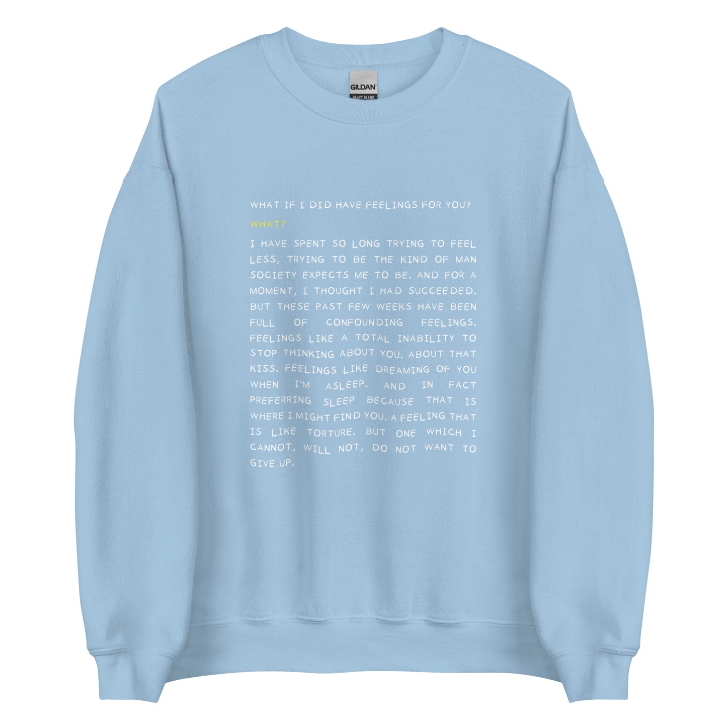 Unisex Sweatshirt Polin quote "What if I did have feelings..."