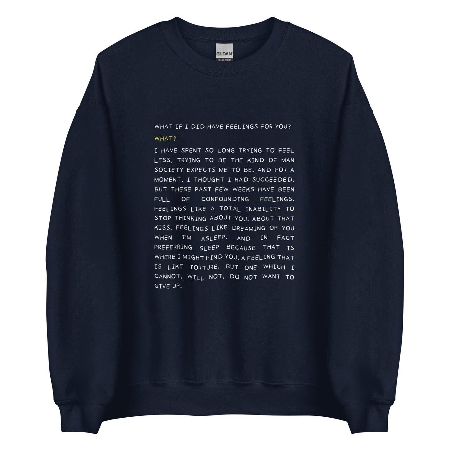 Unisex Sweatshirt Polin quote "What if I did have feelings..."